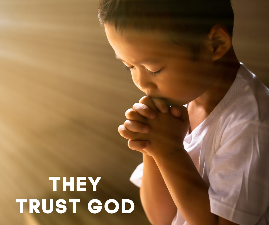THEY TRUST GOD