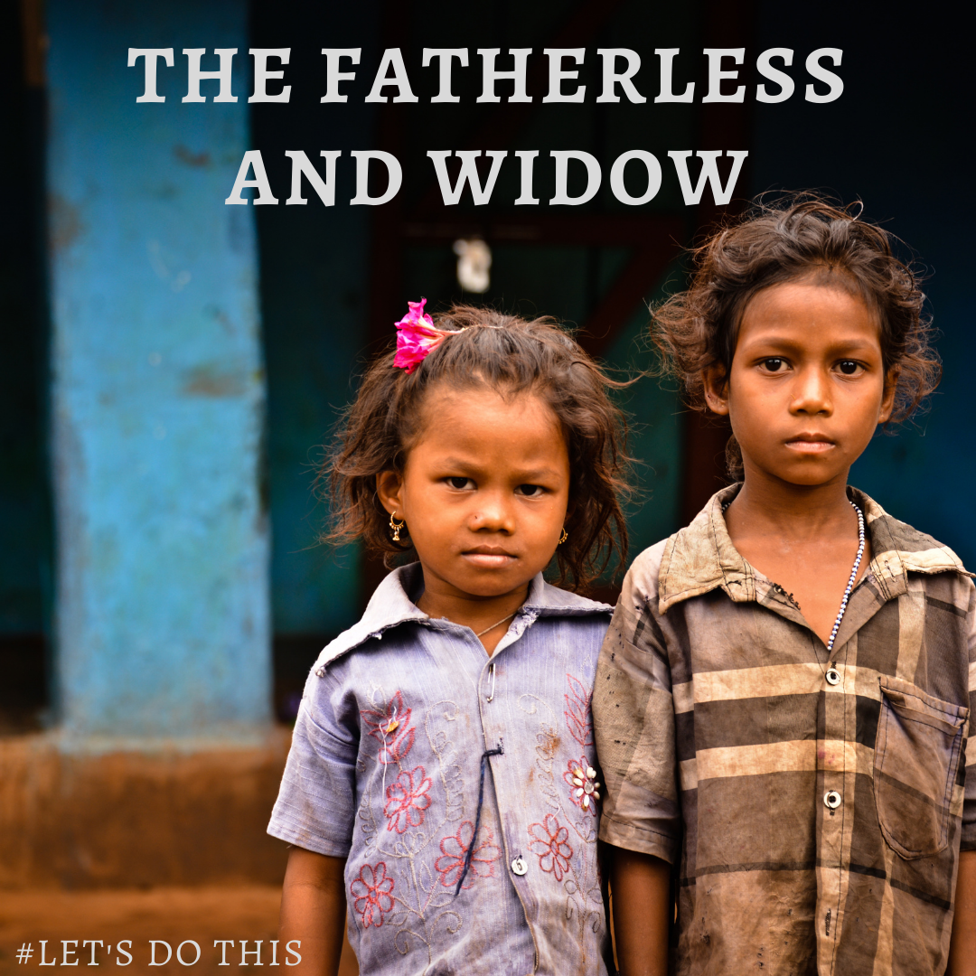THE FATHERLESS AND WIDOW