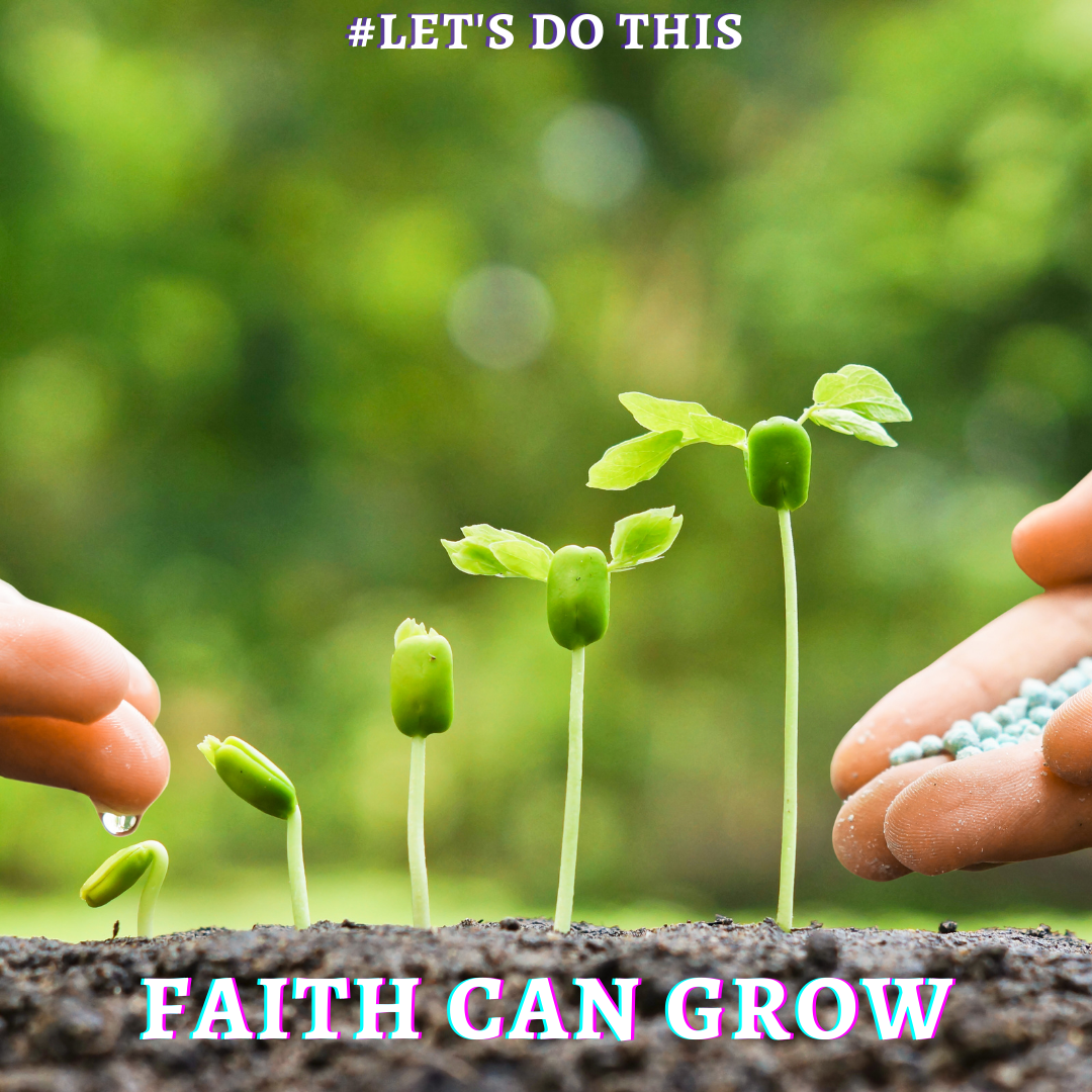 FAITH CAN GROW