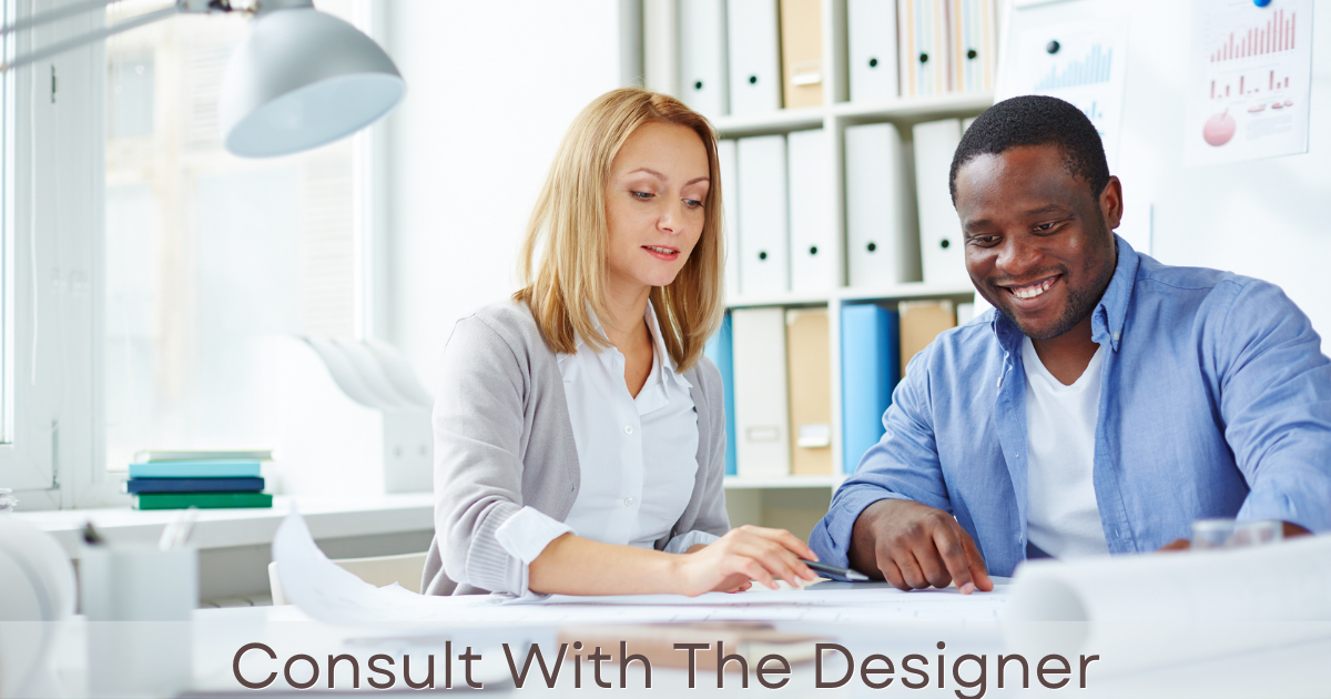 Consult With The Designer