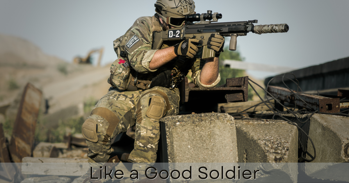 Like a Good Soldier