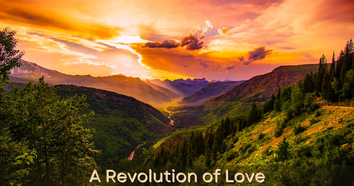 A Revolution of Love