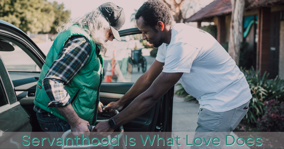 Servanthood Is What Love Does