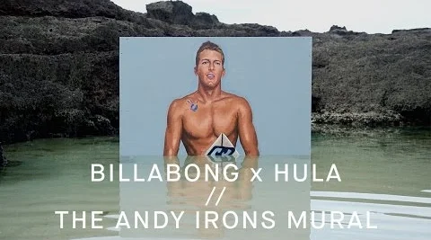 Billabong x HULA - The Andy Irons Mural