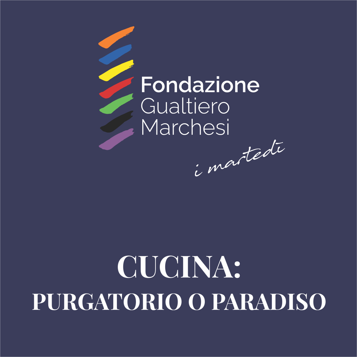 CUCINA: PURGATORIO O PARADISO