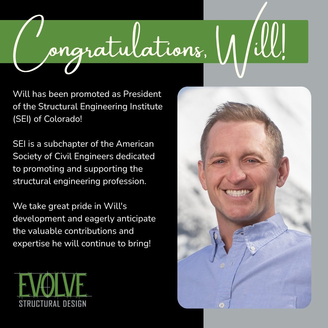 We would like to congratulate Will Lupher on becoming the new President of the Structural Engineering Institute (SEI) of Colorado!