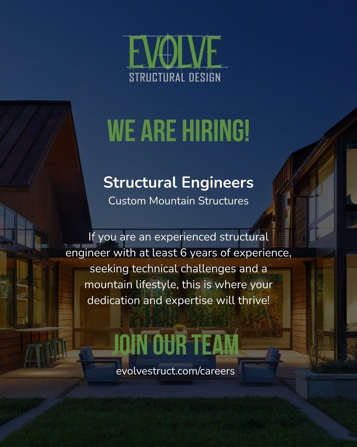 📢 WE ARE HIRING! 
Structural Engineers Experienced in Custom Mountain Structures 

Available Positions: 
Structural Engineer Project Manager (6+ years exp) 
Senior Structural Engineer (12+ years exp) 

Location: Carbondale or Telluride, Colorado 
(A