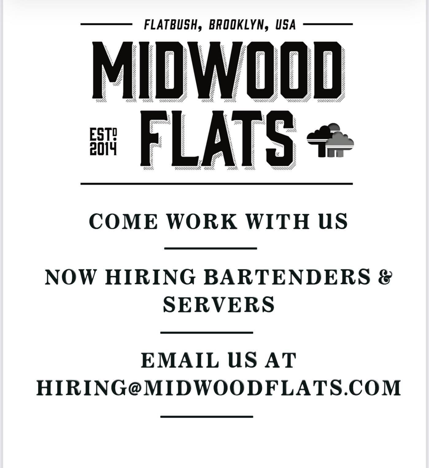 Join our team! Email us at Hiring@midwoodflats.com