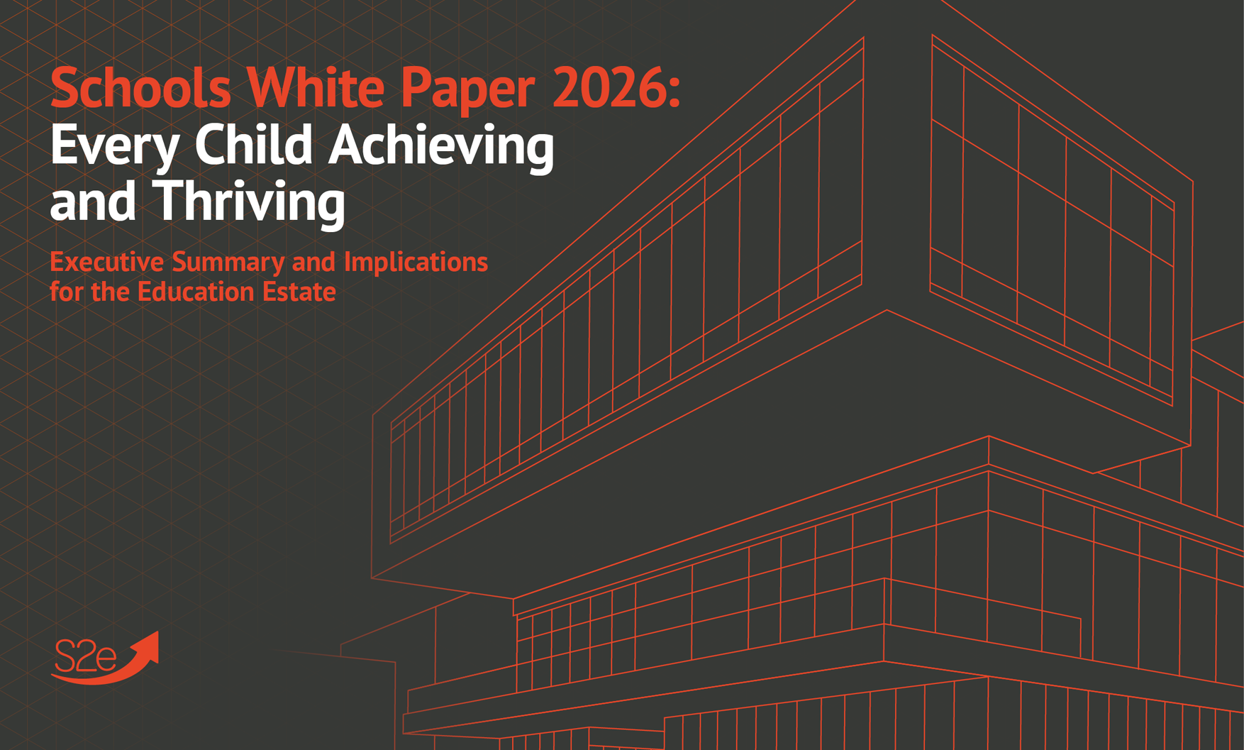 Schools White Paper 2026: key reforms and implications for the education estate