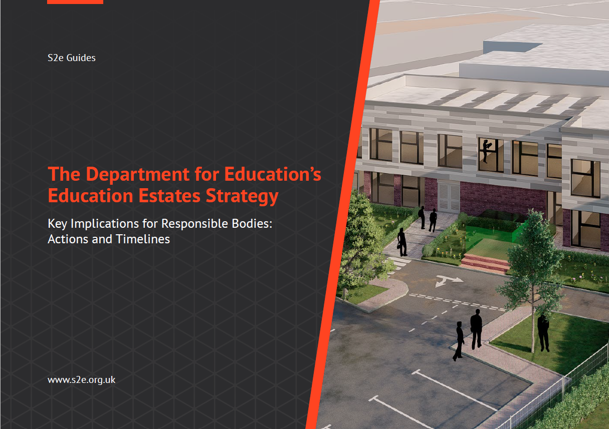 The Department for Education’s Education Estates Strategy. Key ...