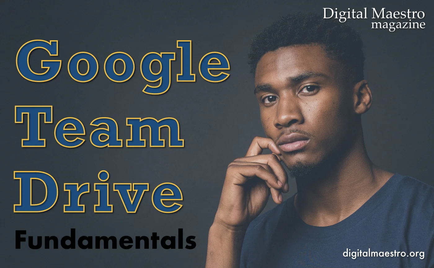 Google Team Drive Fundamentals