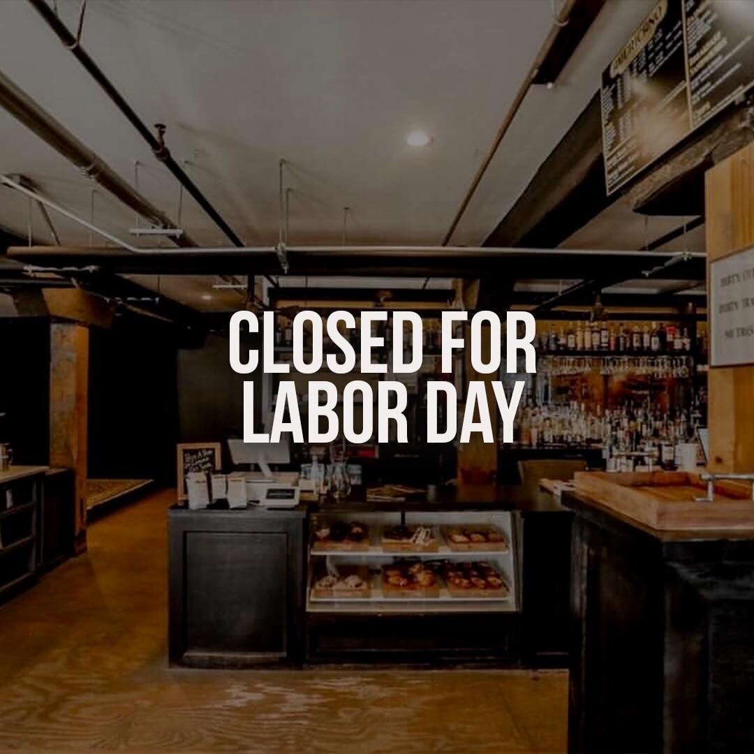 We will be closed on Monday, September 5th in observance of Labor Day. 

See you all on Tuesday!