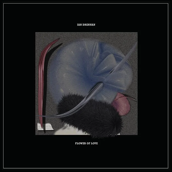 Ian Drennan – Flower Of Love LP