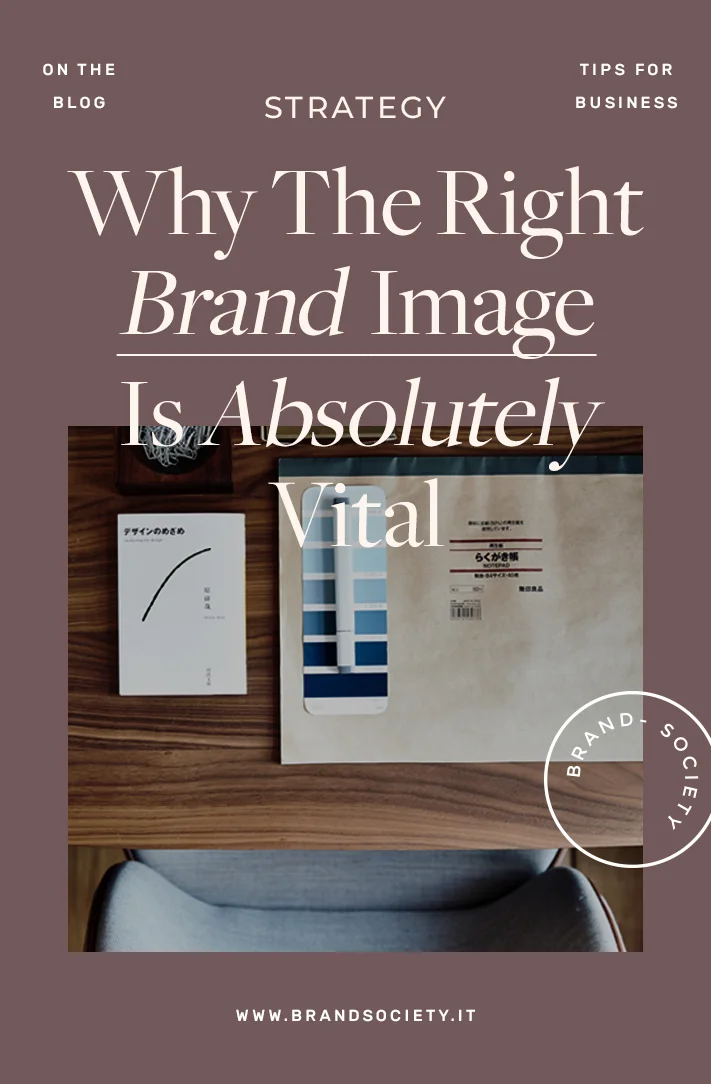 Why the Right Brand Image is Absolutely Vital