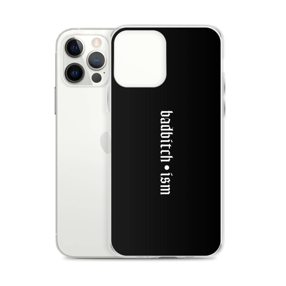 BAD B*TCHISM iPHONE CASE