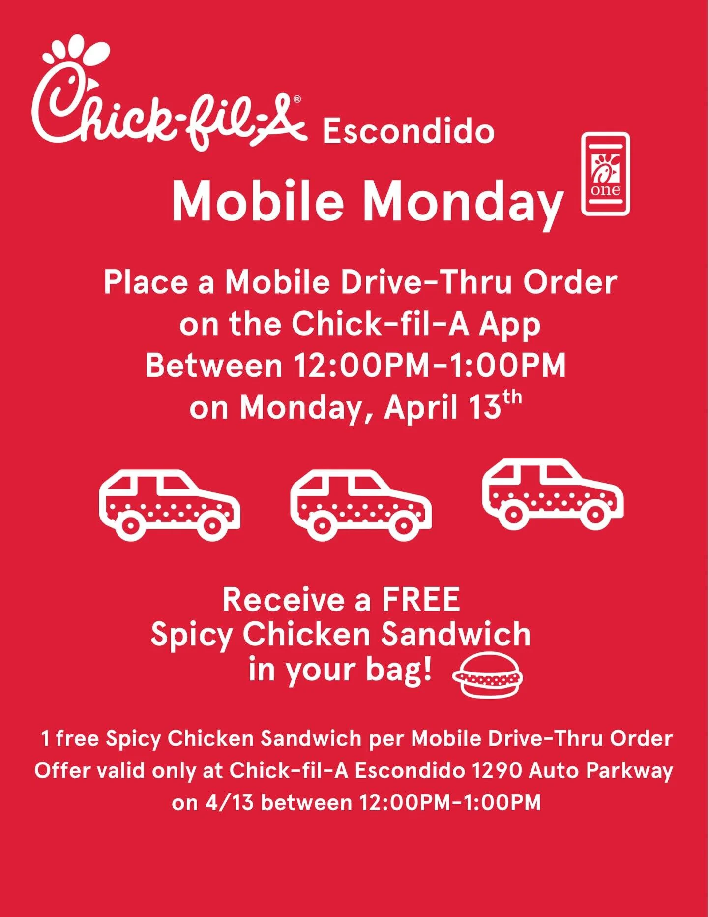 Place a Mobile Drive-Thru Order on the Chick-fil-A App
Between 12:00PM-1:00PM on Monday, April 13th &amp; receive a FREE Spicy Chicken Sandwich in your bag!
1 free Spicy Chicken Sandwich per Mobile Drive-Thru Order
Offer valid only at Chick-fil-A Esc