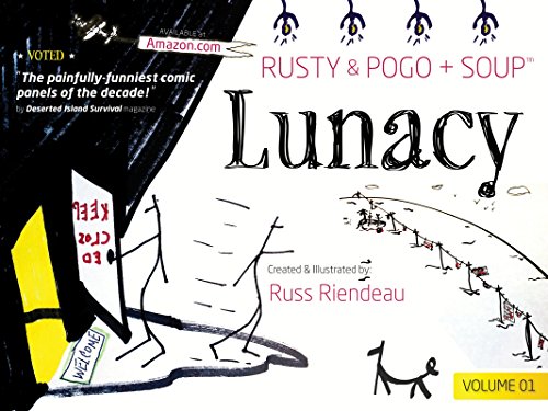 Lunacy: Rusty &amp; Pogo &amp; Soup