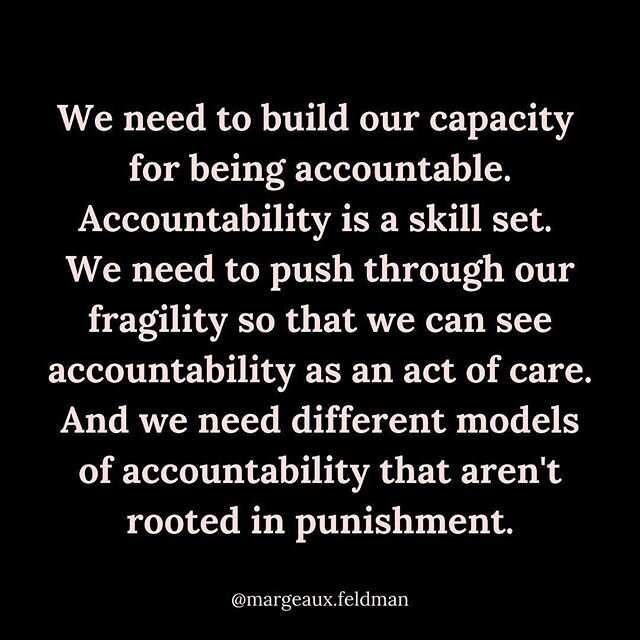 Posted @withregram &bull; @margeaux.feldman Some thoughts on the difference between punishment and accountability, informed by the transformative justice movement. As we push for the defunding of police and prison abolition, we need to move away from