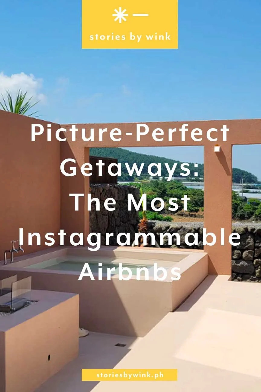 Picture-Perfect Getaways: The Most Instagrammable Airbnbs — stories by wink