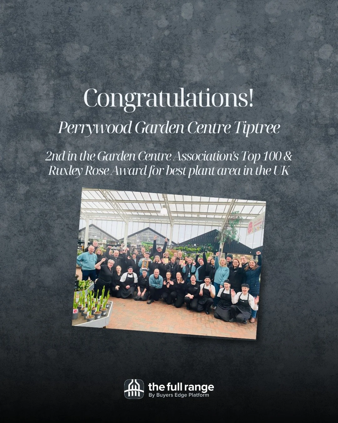 Huge congratulations to our clients at Perrywood Garden Centres on an exceptional showing at this year&rsquo;s Garden Centre Association awards.

From Perrywood Tiptree placing 2nd in the GCA Top 100 League Table and taking home the Ruxley Rose Award