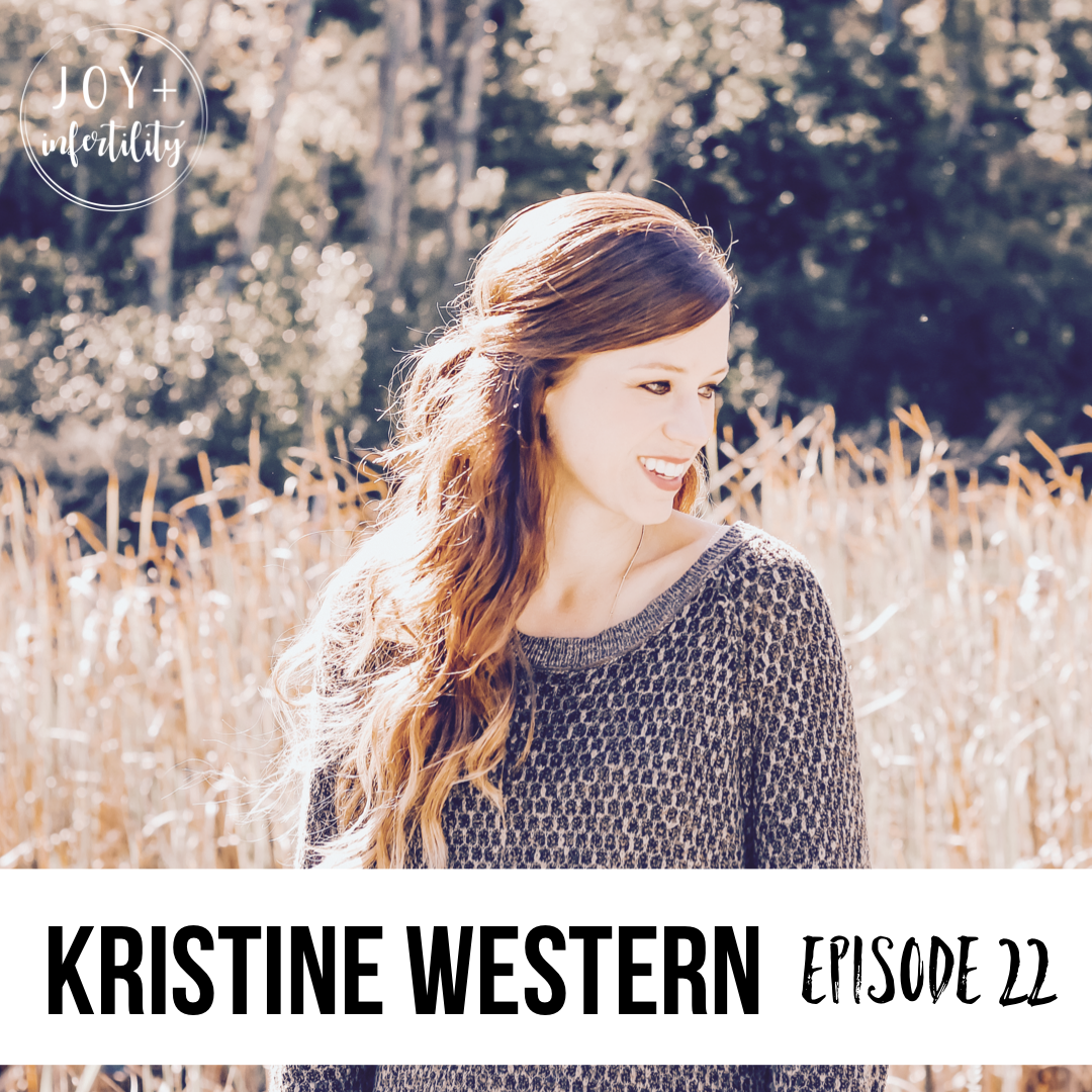 Episode 22 // Healing Through Child Loss with Kristine Western