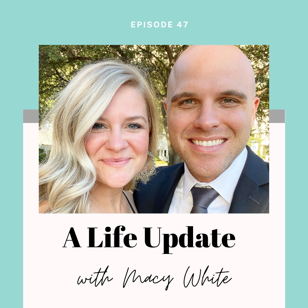 A Life Update with Macy White