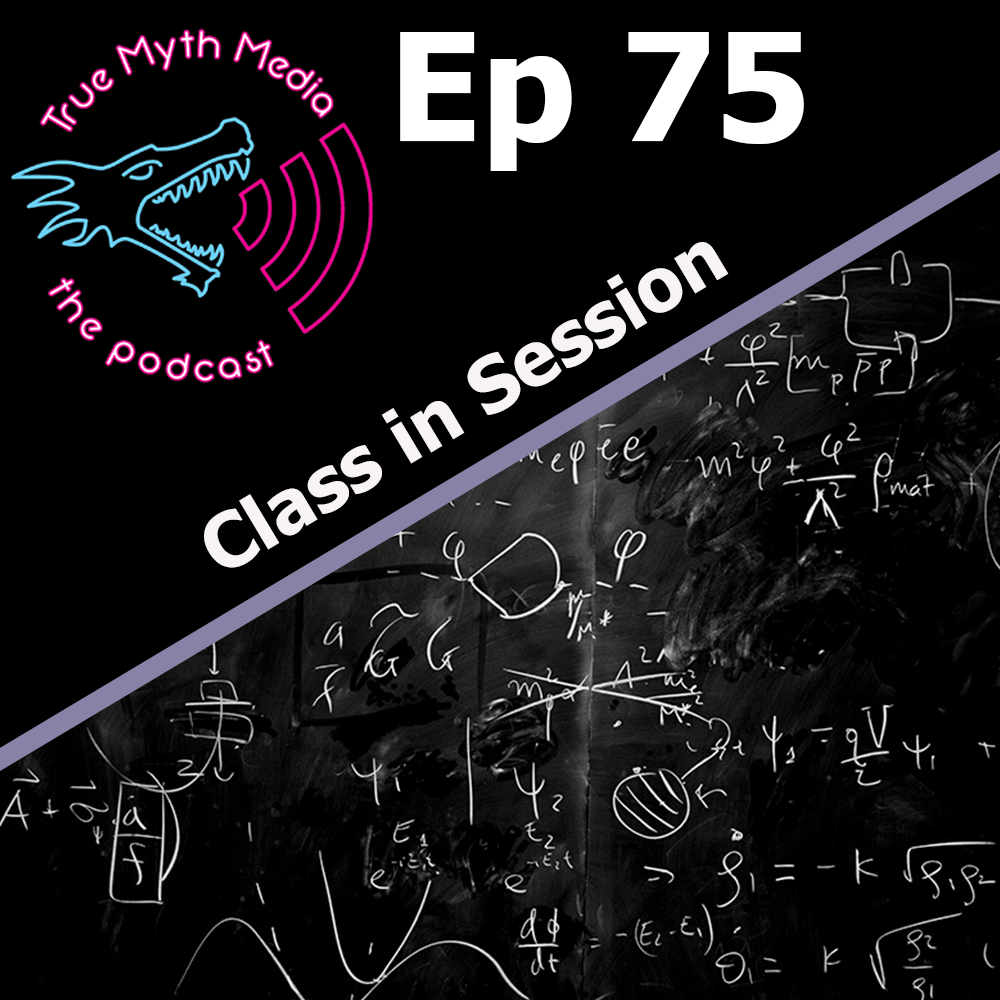 Ep 75 - Class in Session episode artwork