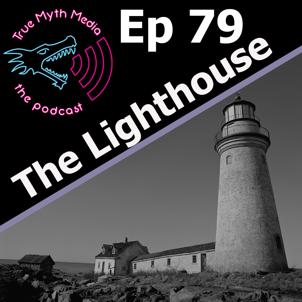 Ep 79 - The Lighthouse episode artwork