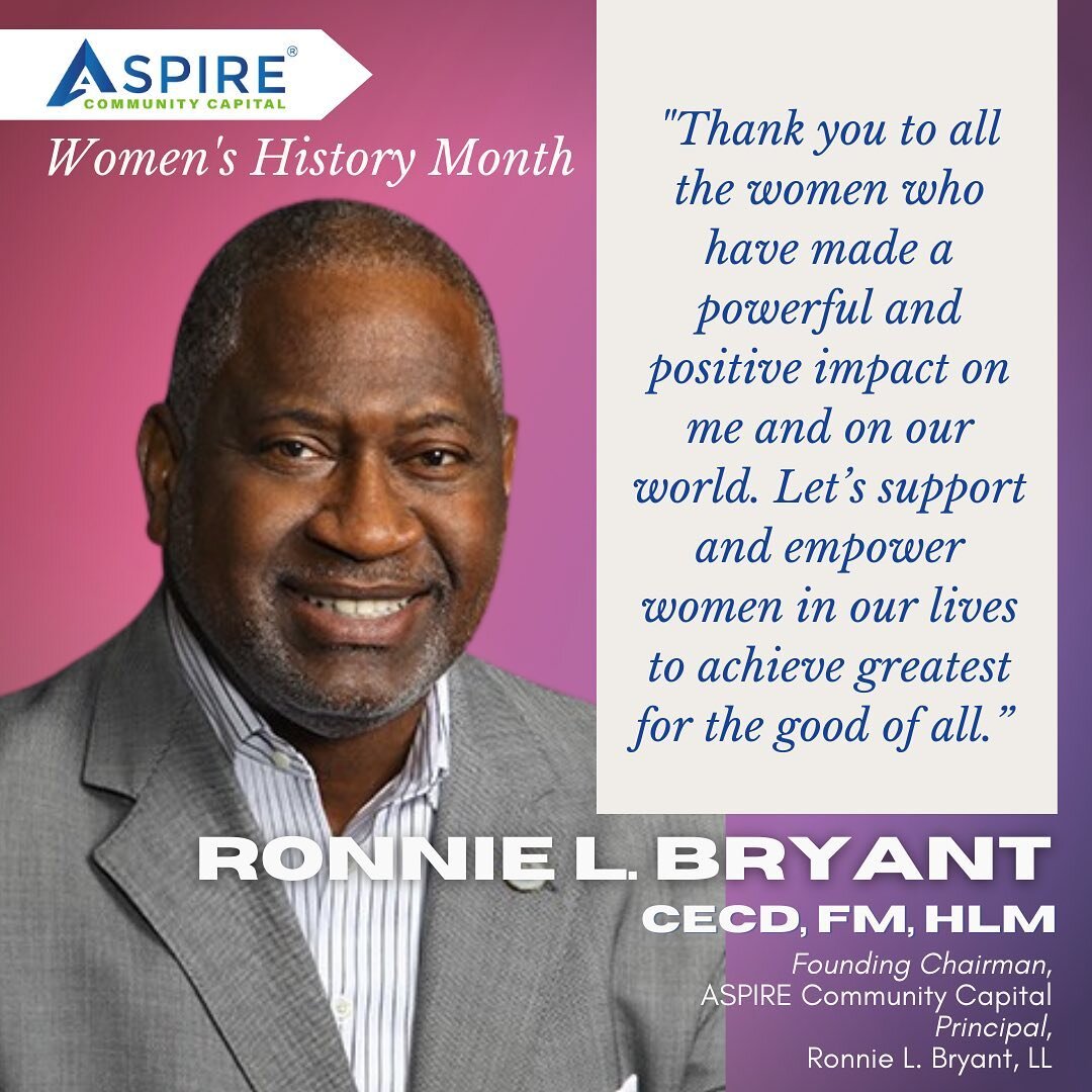 Happy Women's History Month from ASPIRE! Check out this special Message from ASPIRE's Founding Board Chairman, Ronnie L. Bryant, CEcD, FM, HLM Bryant.

Did you get our special Women's History Month email with all of the opportunities going on this mo