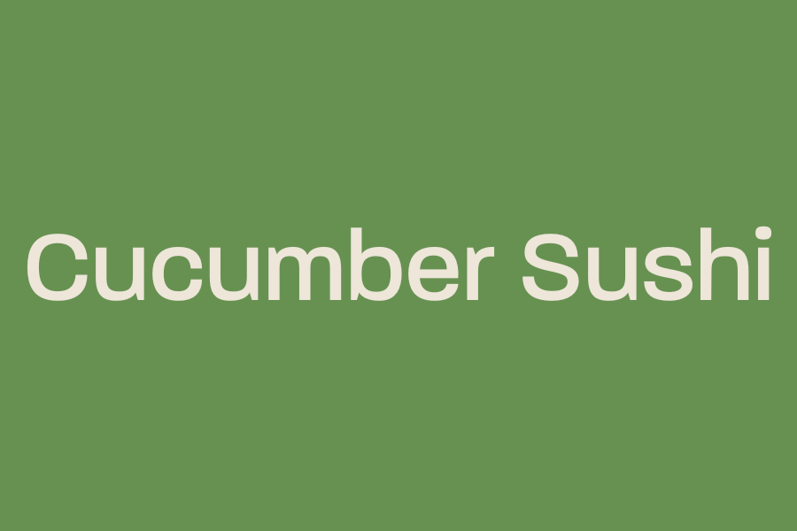 Cucumber Sushi