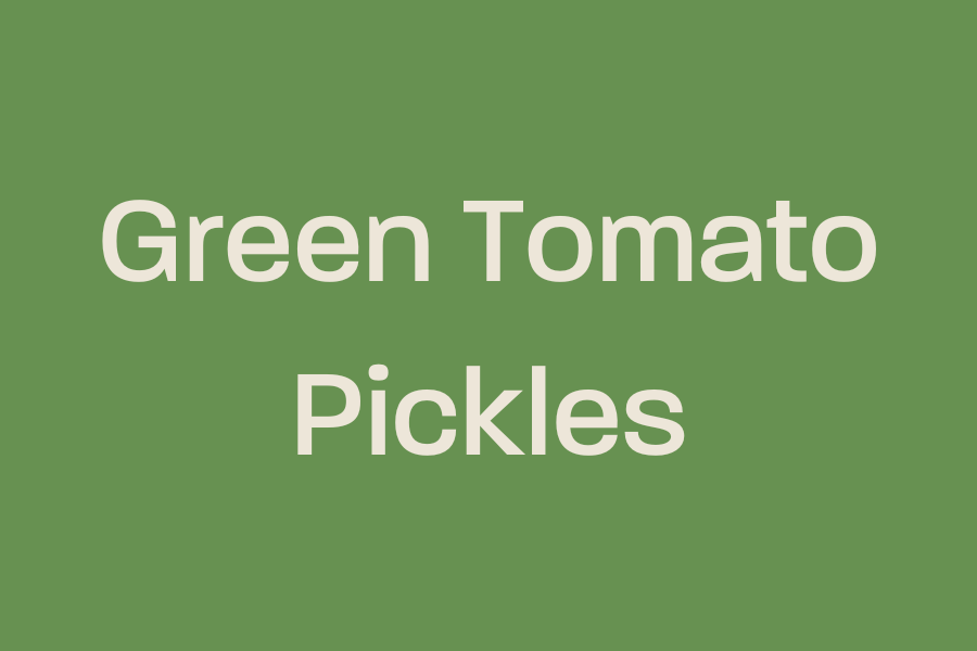 Green Tomato Pickles