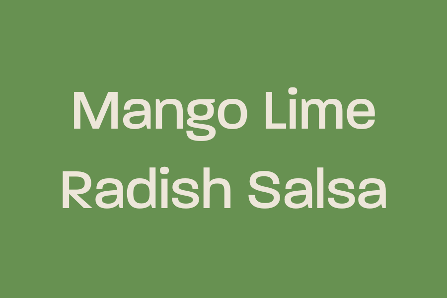 Mango Lime Radish Salsa