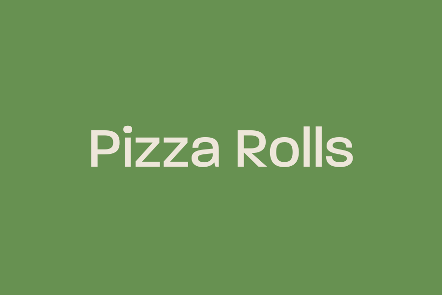 Pizza Rolls