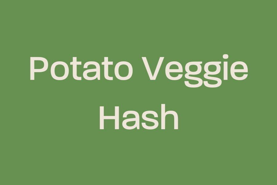 Potato Veggie Hash