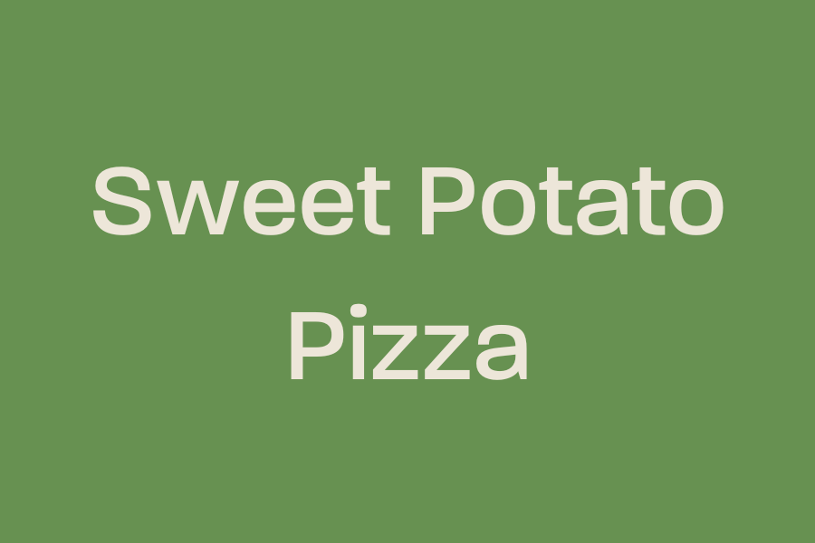 Sweet Potato Pizza