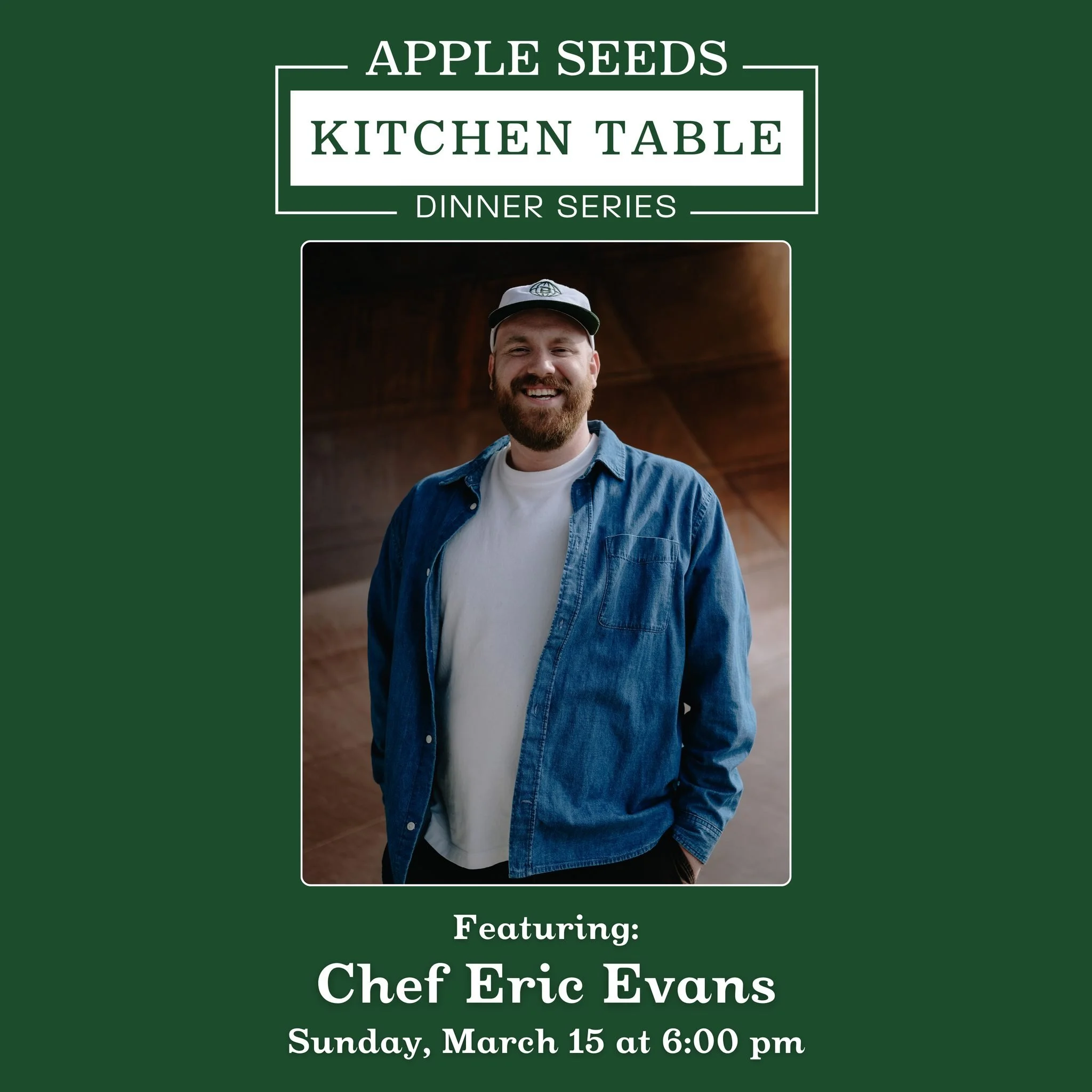 Join us for the Apple Seeds March Kitchen Table Dinner showcasing the culinary talents Chef Eric Evans, Executive Sous Chef at The @stonebreakerhotel.

This dinner will be shaped by Chef Eric&rsquo;s creative approach to dining, where refined techniq