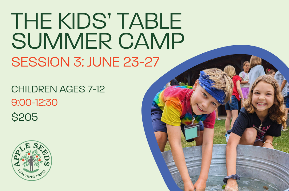 SOLD OUT! SESSION THREE: Kids' Table Summer Camp, June 23-27, 2025, 9:00 am - 12:30 pm