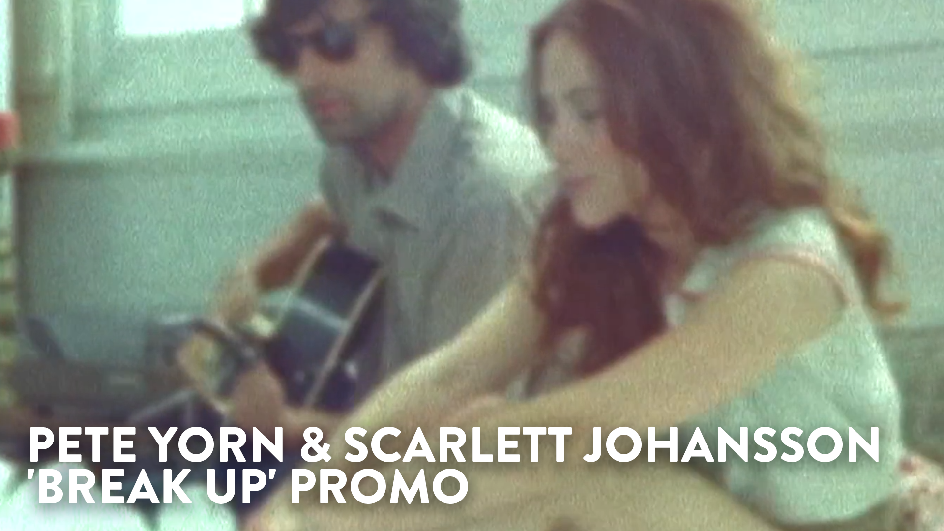 Pete Yorn & Scarlett Johansson 'Break Up' Promo