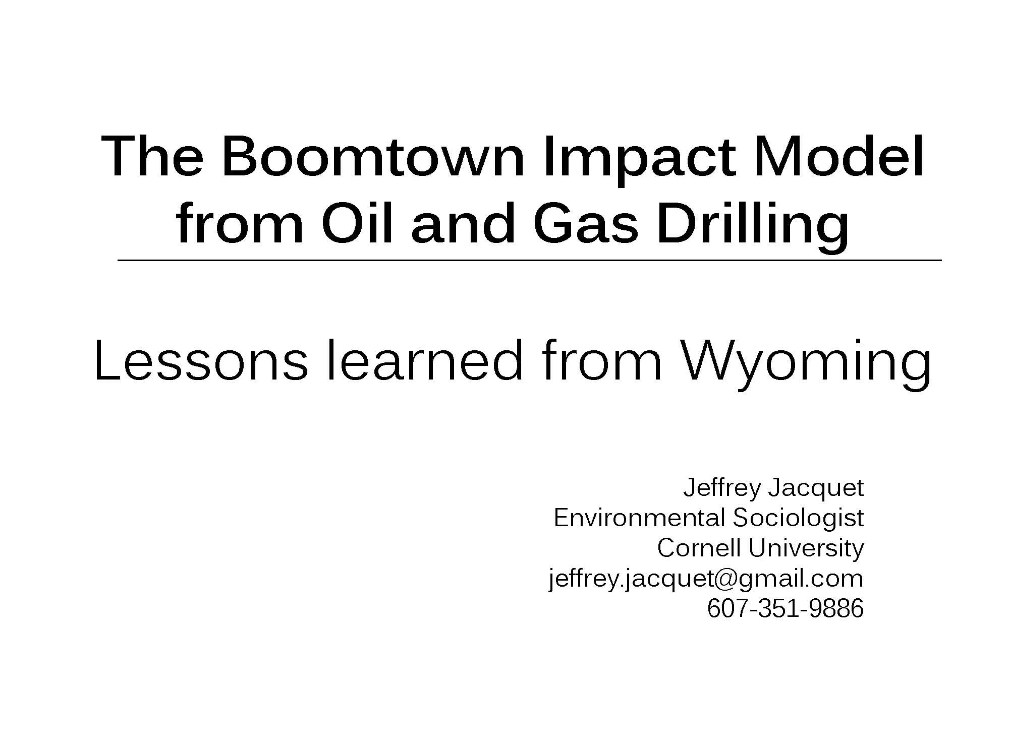 The Boomtown Impact Model from Oil &amp; Gas Drilling:&nbsp;Lessons Learned from Wyoming