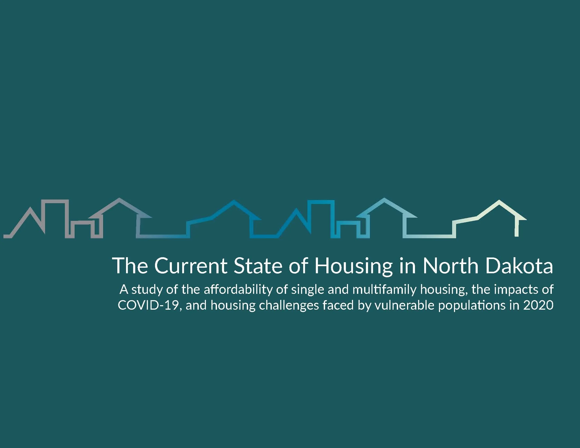 The Current State of Housing in North Dakota