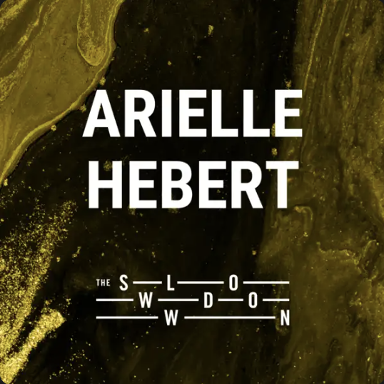Gold and black swirls in the background with Arielle Hebert in white text and the logo for The Slowdown