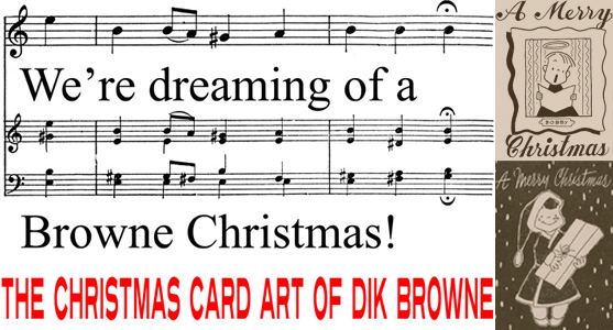 Merry Christmas from Hogan's Alley: The Christmas Card Art of Dik Browne