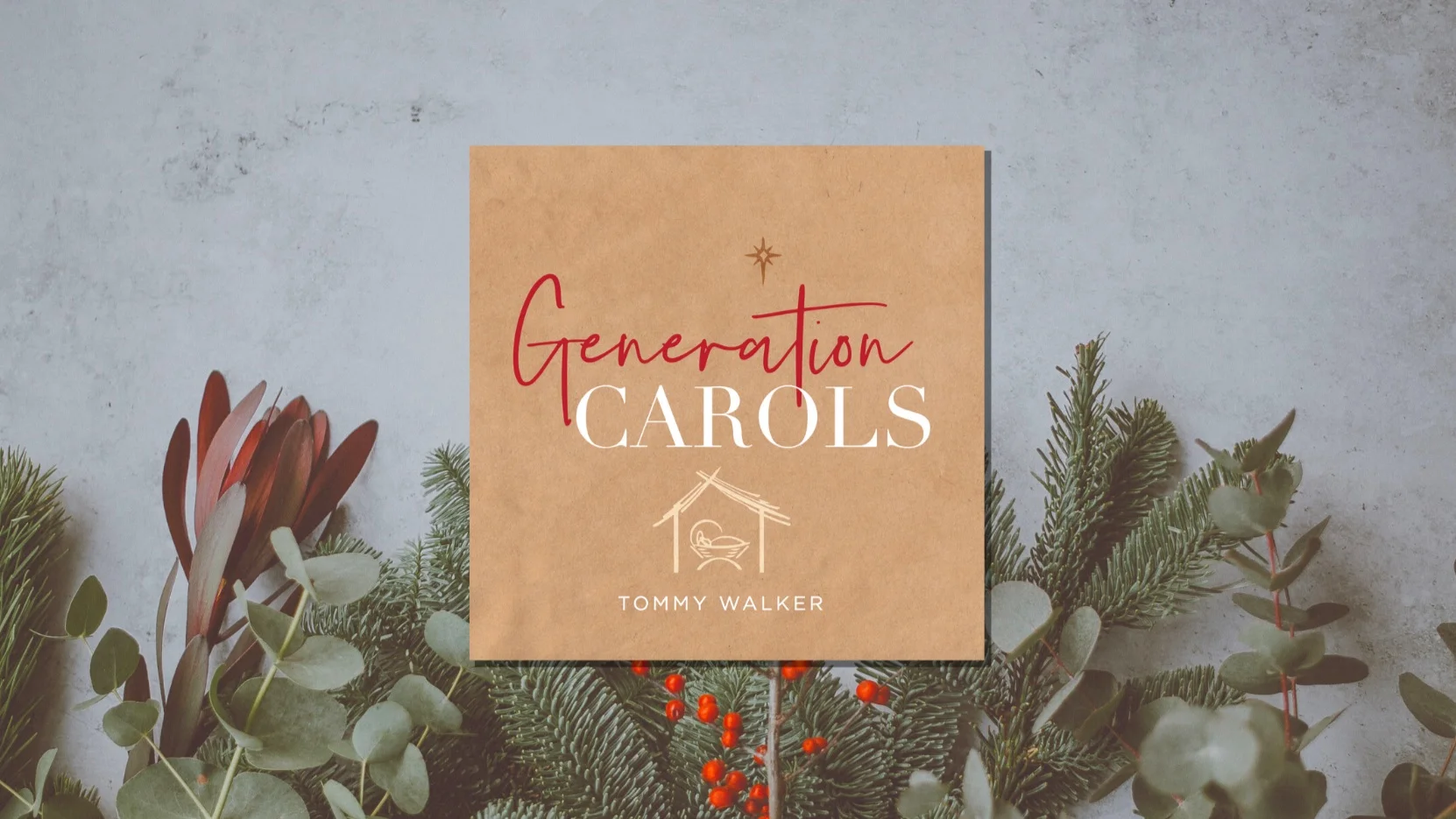 Tommy Walker Ministries presents: “Generation Carols”