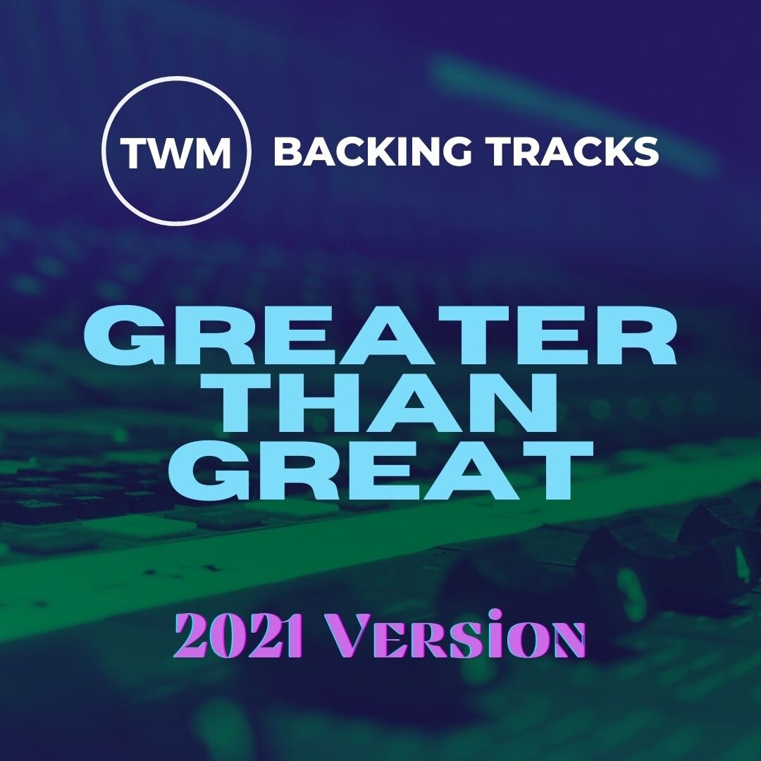 Greater Than Great (2021 Version)