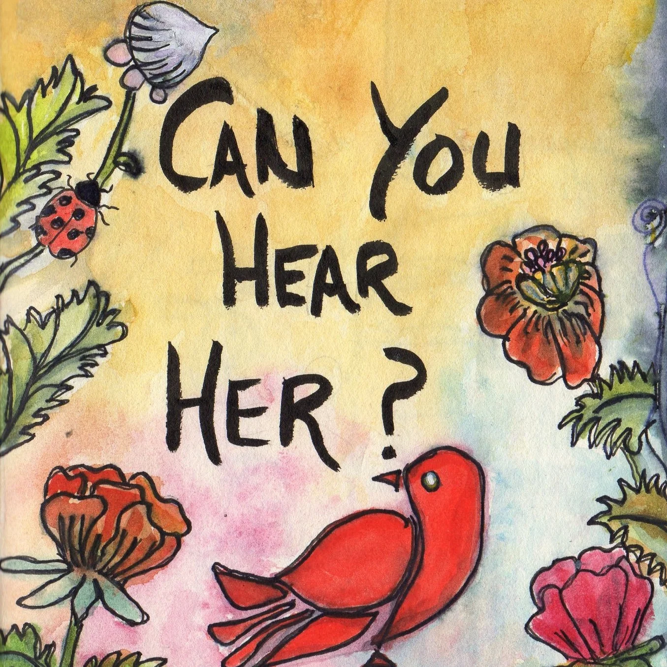CAN YOU HEAR HER