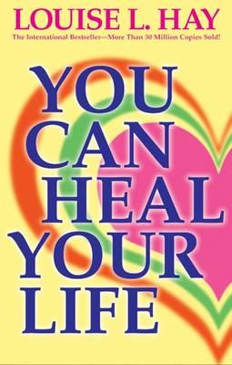 You Can Heal Your Life