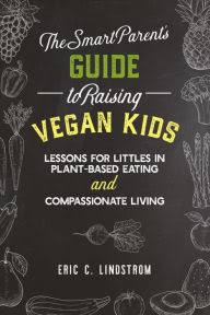 Guide to Raising Vegan Kids