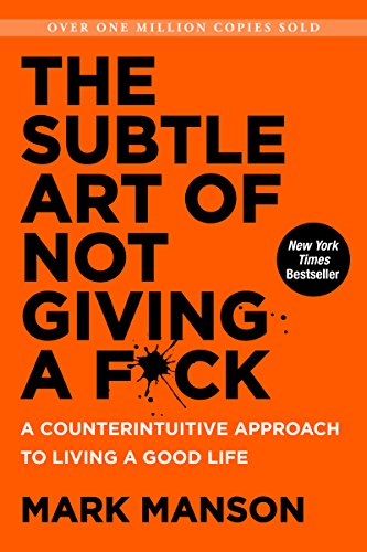 The Subtle Art Of Not Giving A F*ck