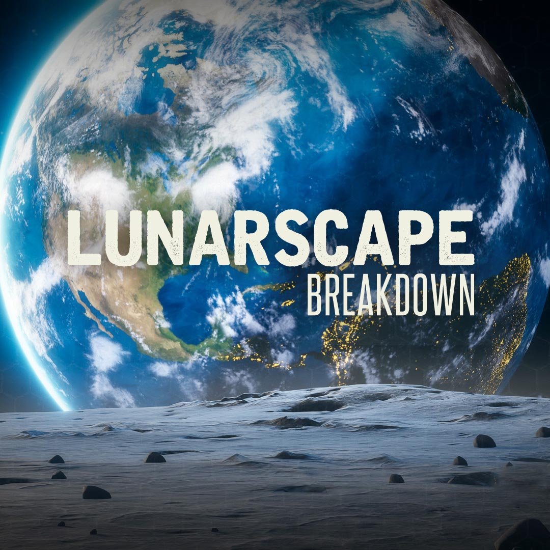 LUNARSCAPE BREAKDOWN