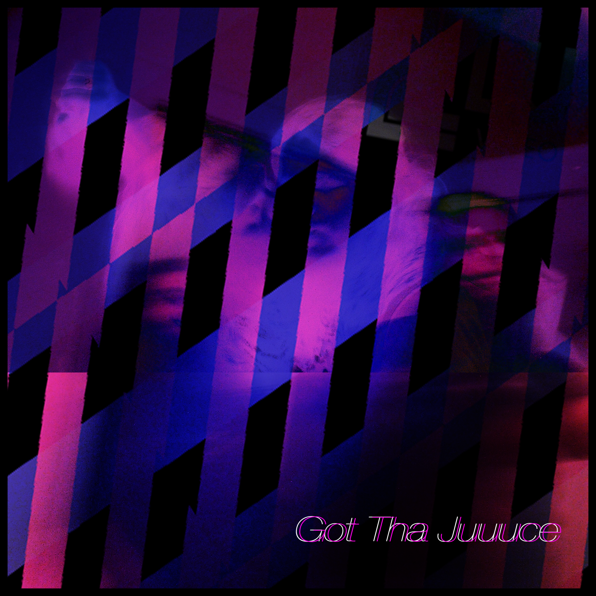 Got Tha Juuuce